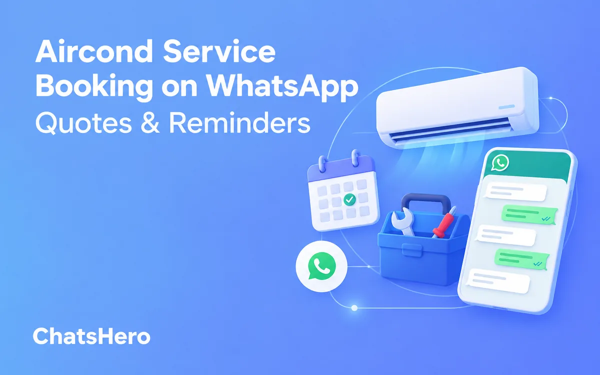 Aircond service booking on WhatsApp with an AI assistant and service-due reminders – ChatsHero