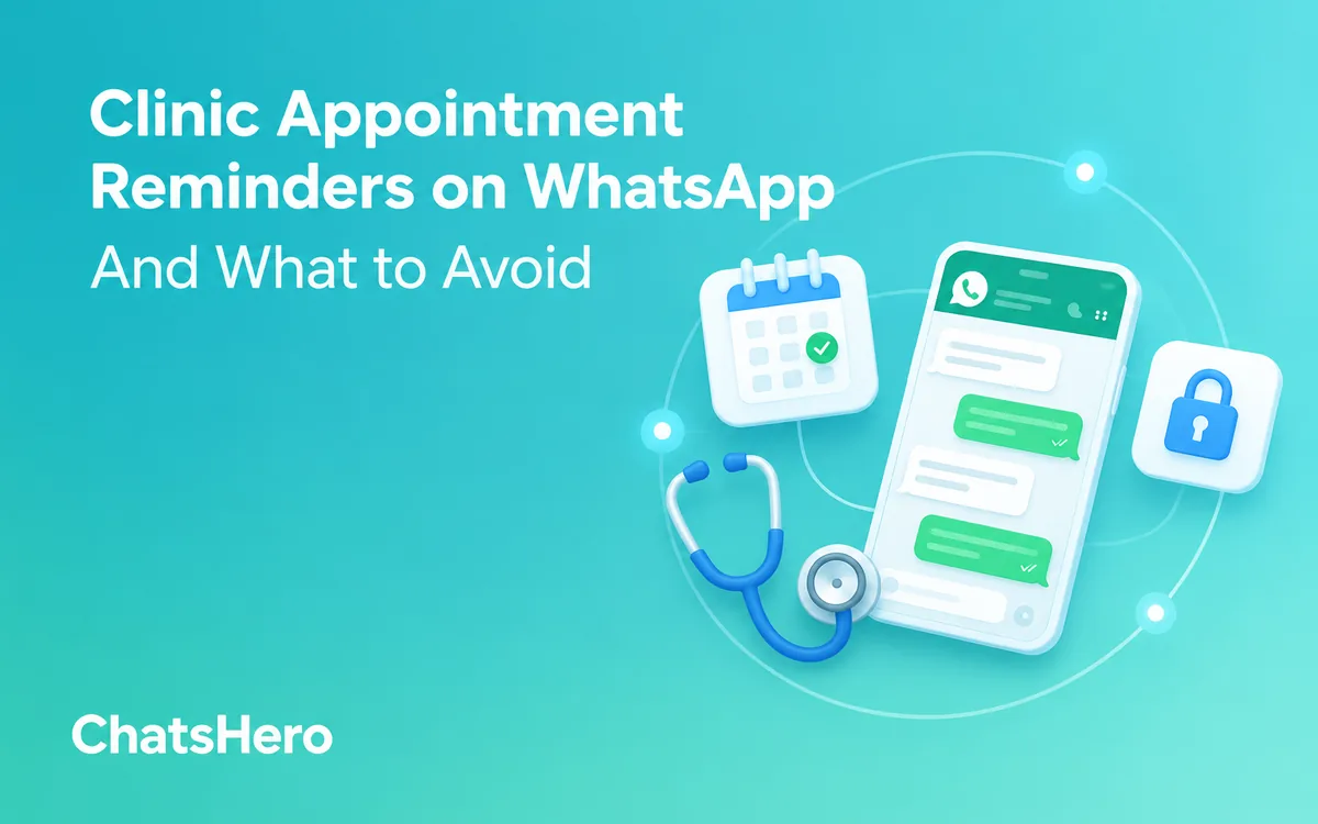 Clinic appointment reminder on WhatsApp with minimal message and patient consent – ChatsHero