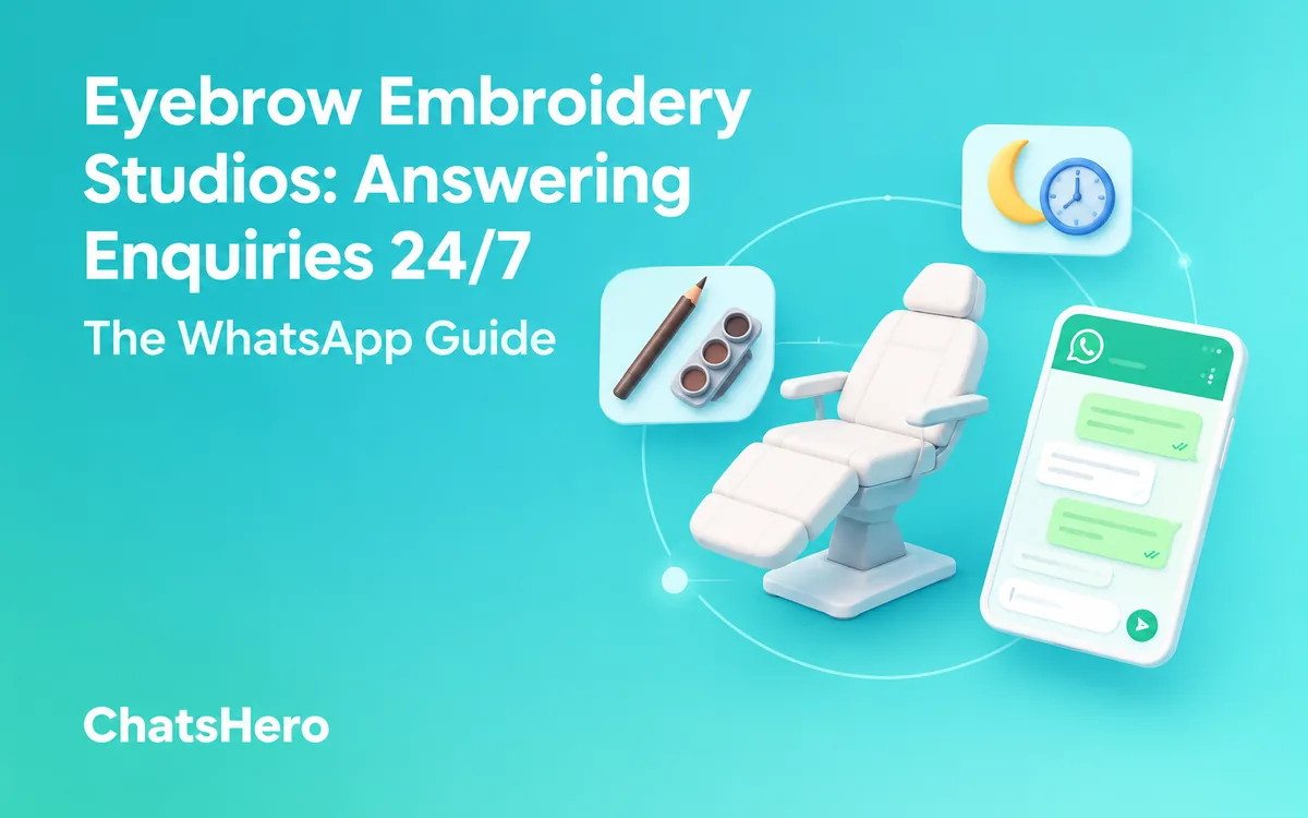 Eyebrow embroidery booking on WhatsApp answered 24/7 by an AI assistant – ChatsHero