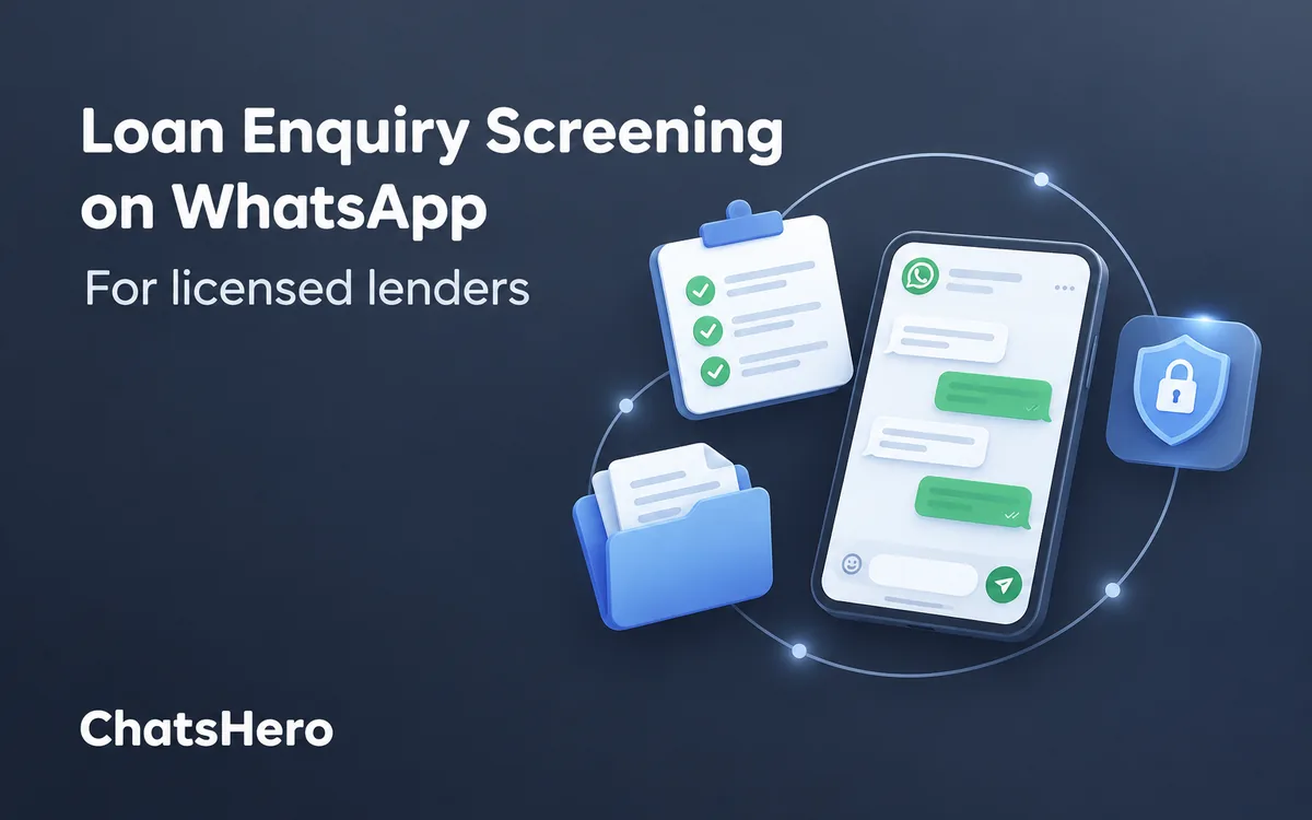 Loan enquiry screening on WhatsApp with a document checklist for licensed lenders in Malaysia – ChatsHero