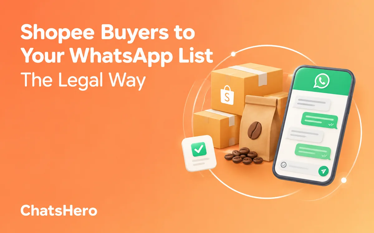 Shopee buyers WhatsApp list built legally with opt-in consent – ChatsHero