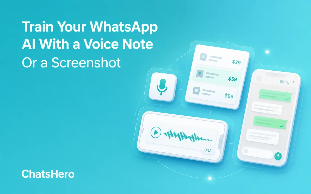Train WhatsApp AI with a voice note and a price list screenshot – ChatsHero