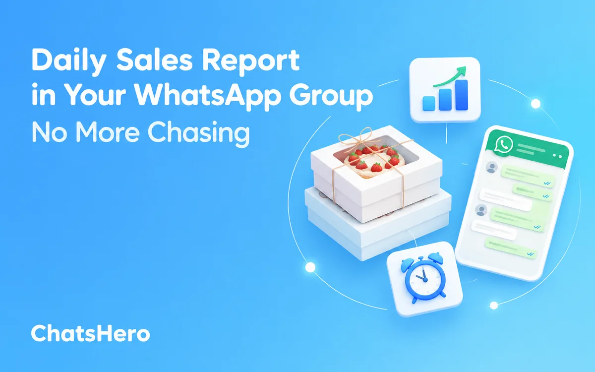 WhatsApp daily sales report posted automatically into a team WhatsApp group – ChatsHero