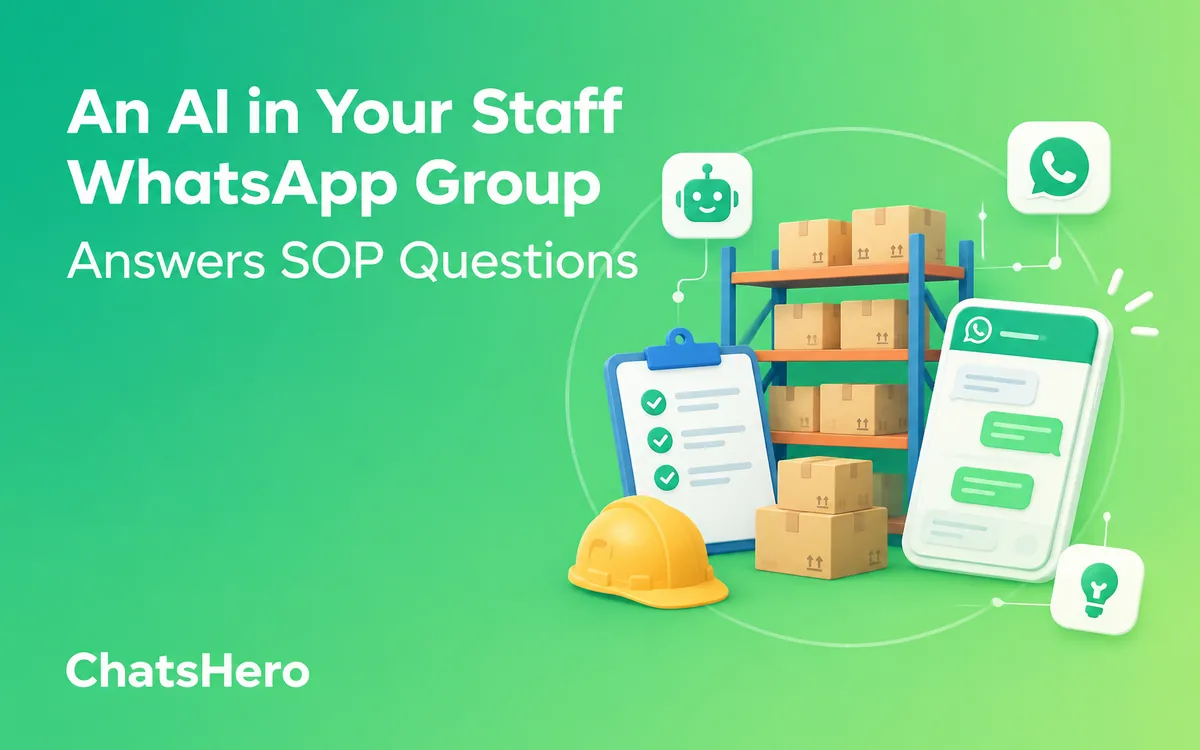 WhatsApp group AI assistant answering staff SOP questions in a warehouse team group – ChatsHero