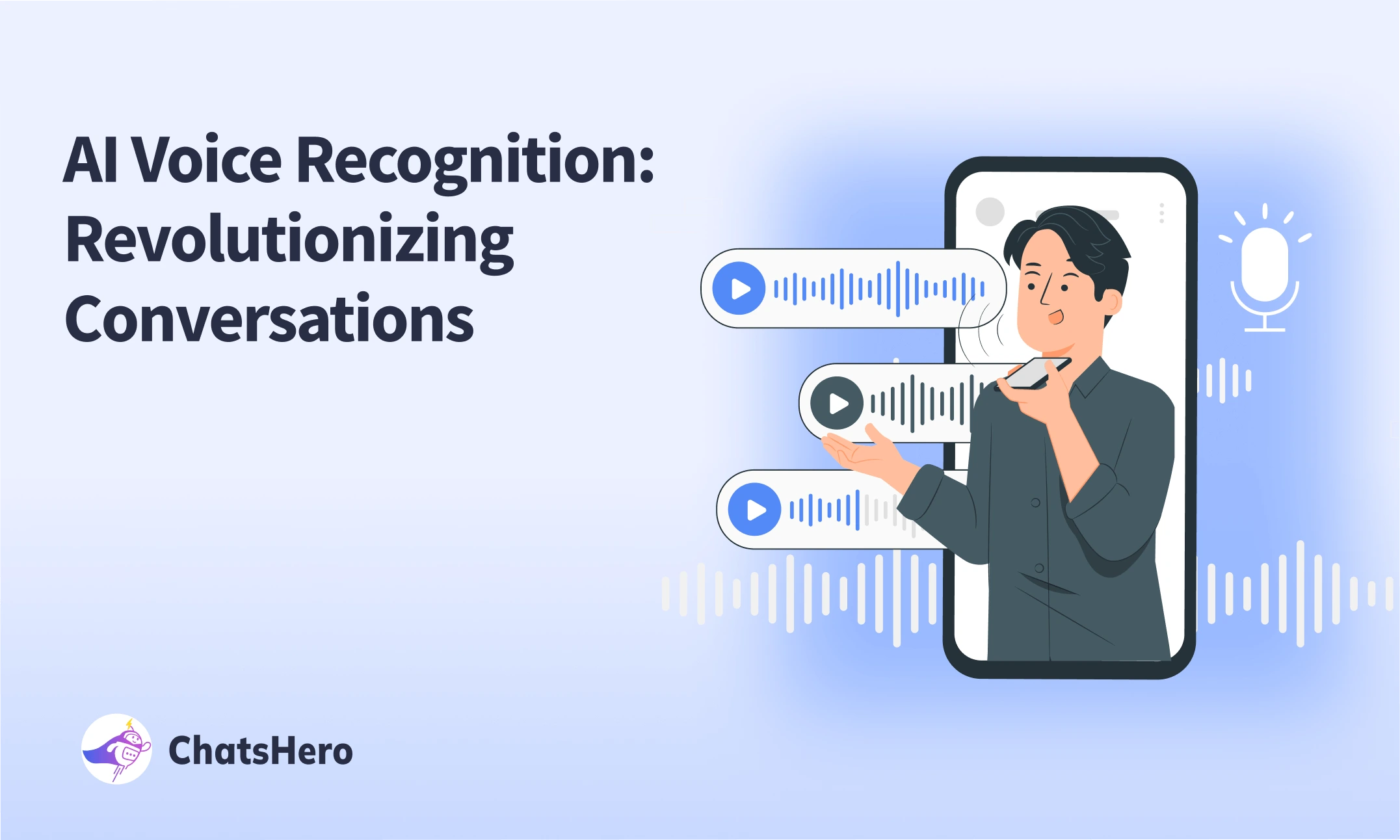 AI Voice Recognition: Revolutionizing Conversations with Chatshero